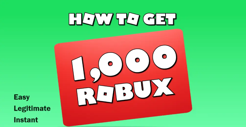 How to Get 1,000 Robux for Free