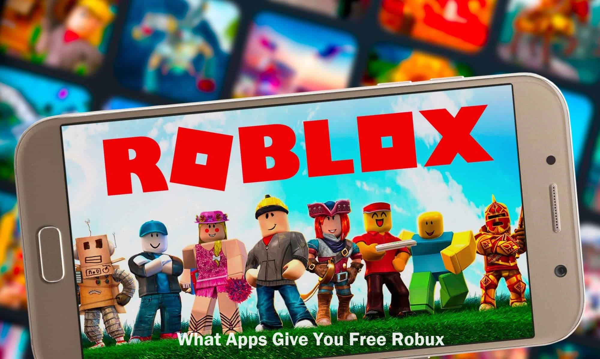 What Apps Give You Free Robux